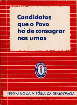 Candidatos que o Povo há de consagrar nas urnas