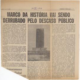 Marco da história vai sendo derrubado pelo descaso público
