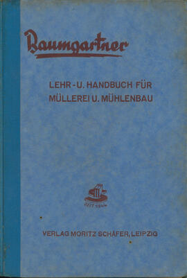 Lehr-U. Handbuch Für Müllerei U. Mühlenbau