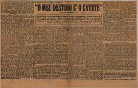 "O meu destino é o catete"