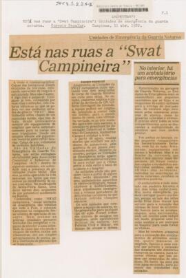 Está nas ruas a “Swat Campineira”