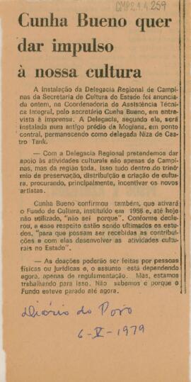 Cunha Bueno quer dar impulso à nossa cultura