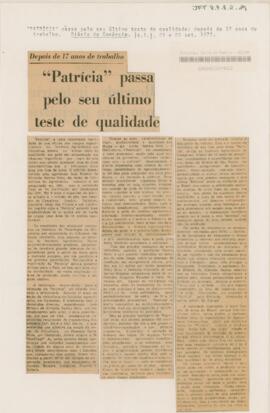 “Patrícia” passa pelo seu último teste de qualidade: Depois de 17 anos de trabalho