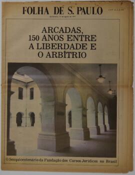 Arcadas, 150 anos entre a liberdade e o arbítrio