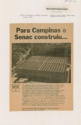 Para Campinas o Senac construiu…