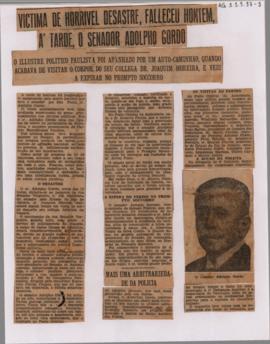Victima de horrível desastre, falleceu hontem, à tarde, o Senador Adolpho Gordo